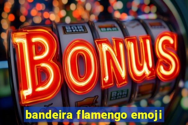 bandeira flamengo emoji